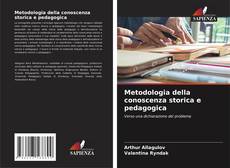 Metodologia della conoscenza storica e pedagogica的封面