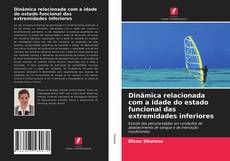 Bookcover of Dinâmica relacionada com a idade do estado funcional das extremidades inferiores