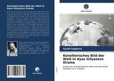 Copertina di Künstlerisches Bild der Welt in Ayaz Gilyazovs Drama