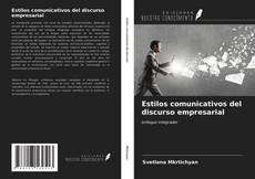 Portada del libro de Estilos comunicativos del discurso empresarial