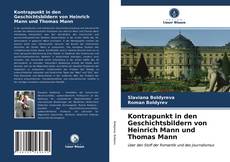 Portada del libro de Kontrapunkt in den Geschichtsbildern von Heinrich Mann und Thomas Mann