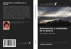 Couverture de Anticipación y realidades de la guerra