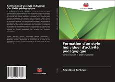 Bookcover of Formation d'un style individuel d'activité pédagogique