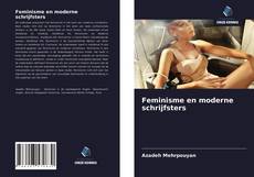 Bookcover of Feminisme en moderne schrijfsters