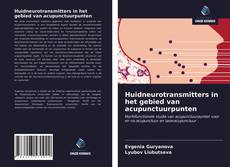 Couverture de Huidneurotransmitters in het gebied van acupunctuurpunten