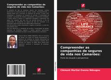 Bookcover of Compreender as companhias de seguros de vida nos Camarões: