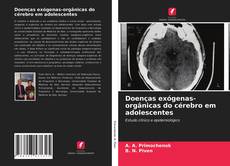 Copertina di Doenças exógenas-orgânicas do cérebro em adolescentes