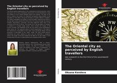 Portada del libro de The Oriental city as perceived by English travellers