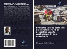 Bookcover of Evaluatie van de stem van de werknemers op de prestaties van de werknemers in een organisatie