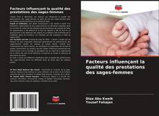 Copertina di Facteurs influençant la qualité des prestations des sages-femmes