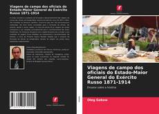 Обложка Viagens de campo dos oficiais do Estado-Maior General do Exército Russo 1871-1914