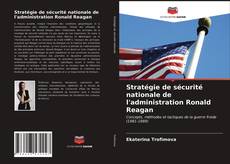 Stratégie de sécurité nationale de l'administration Ronald Reagan的封面