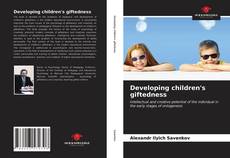 Capa do livro de Developing children's giftedness 