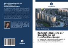 Обложка Rechtliche Regelung der Grundstücke bei Mehrfamilienhäusern