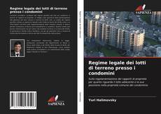 Bookcover of Regime legale dei lotti di terreno presso i condomini