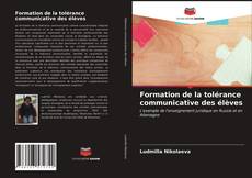 Couverture de Formation de la tolérance communicative des élèves