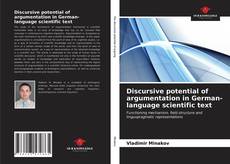 Bookcover of Discursive potential of argumentation in German-language scientific text