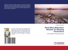 Copertina di Rock-Mass Behaviour Relative To Blasting Parameters