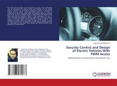 Copertina di Security Control and Design of Electric Vehicles With PWM Access