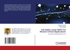 Copertina di Full Adder using CNFET for Mission Critical Applications