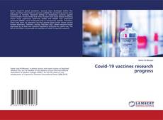 Copertina di Covid-19 vaccines research progress