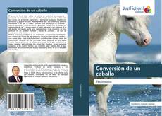 Capa do livro de Conversión de un caballo 