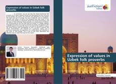 Expression of values in Uzbek folk proverbs kitap kapağı