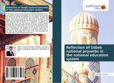 Buchcover von Reflection of Uzbek national proverbs in the national education system