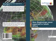 Portada del libro de New Beginnings never expected in South Africa