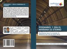 Buchcover von POEMARIO: 1 DÍA EL MAÑANA ES ETERNO