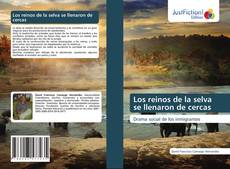Bookcover of Los reinos de la selva se llenaron de cercas