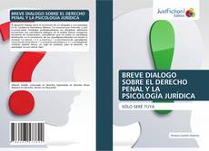 Buchcover von BREVE DIALOGO SOBRE EL DERECHO PENAL Y LA PSICOLOGÍA JURÍDICA