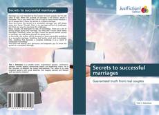 Bookcover of Secrets to successful marriages