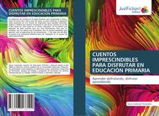 Copertina di CUENTOS IMPRESCINDIBLES PARA DISFRUTAR EN EDUCACIÓN PRIMARIA