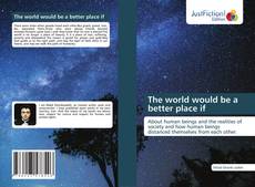 Portada del libro de The world would be a better place if