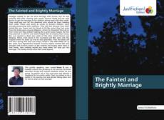 Capa do livro de The Fainted and Brightly Marriage 