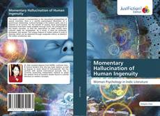Capa do livro de Momentary Hallucination of Human Ingenuity 