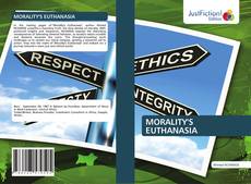 Bookcover of MORALITY'S EUTHANASIA