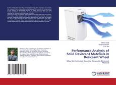 Copertina di Performance Analysis of Solid Desiccant Materials in Desiccant Wheel