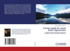 Copertina di Energy supply for waste water regeneration
