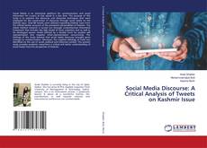 Copertina di Social Media Discourse: A Critical Analysis of Tweets on Kashmir Issue