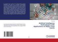 Copertina di Artificial Intelligence Technologies with Applications to Major Crisis Events