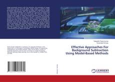 Copertina di Effective Approaches For Background Subtraction Using Model-Based Methods
