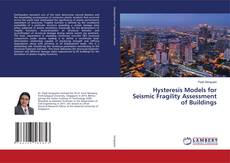 Copertina di Hysteresis Models for Seismic Fragility Assessment of Buildings