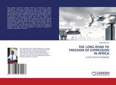 Copertina di THE LONG ROAD TO FREEDOM OF EXPRESSION IN AFRICA
