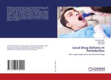 Copertina di Local Drug Delivery In Periodontics