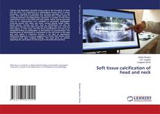 Copertina di Soft tissue calcification of head and neck