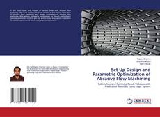 Copertina di Set-Up Design and Parametric Optimization of Abrasive Flow Machining