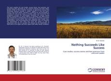 Copertina di Nothing Succeeds Like Success