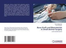 Copertina di Bone Graft and Biomaterials in Small Animal Surgery